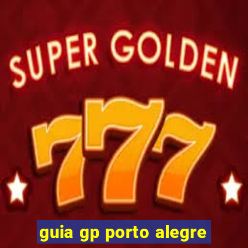 guia gp porto alegre